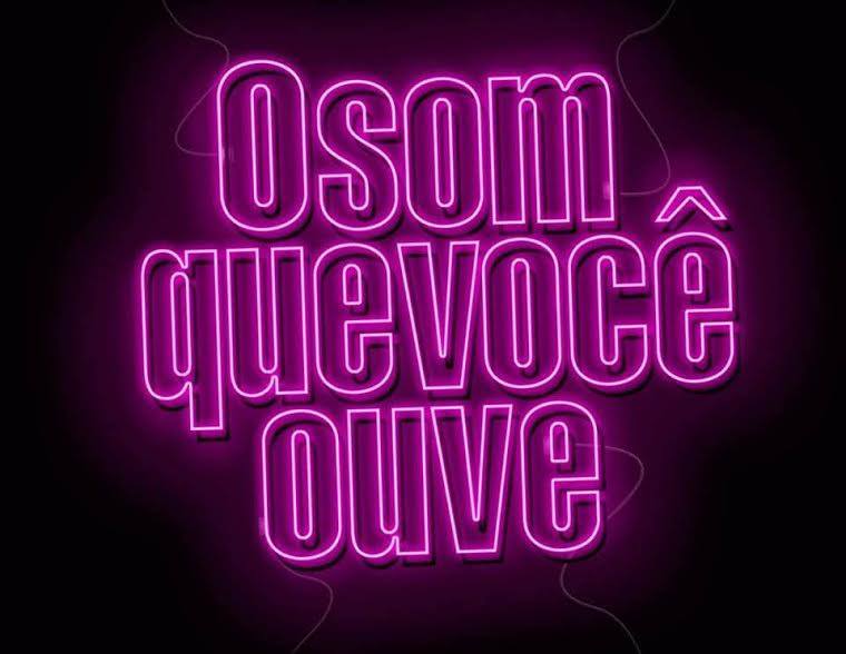 O Som que você Ouve